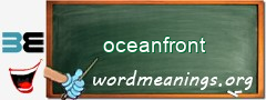 WordMeaning blackboard for oceanfront